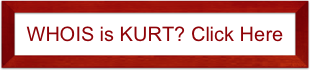 WHOIS is KURT? Click Here